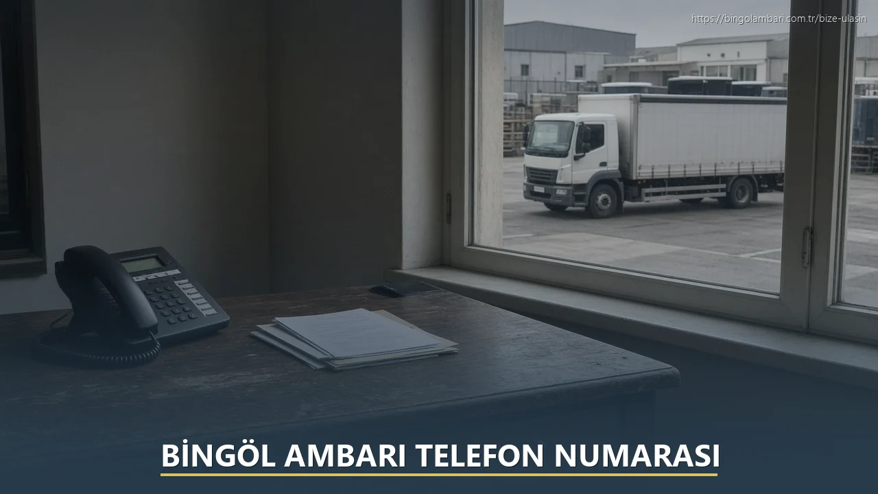 Bingöl Ambarı Telefon Numarası